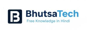 BhutsaTech – Free Knowledge in Hindi
