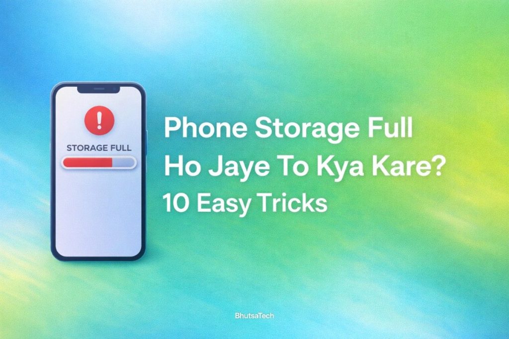 Phone Storage Full Ho Jaye To Kya Kare